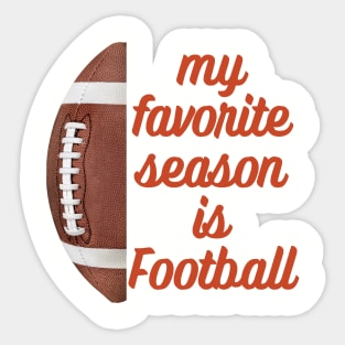 Favorite Season is Football Sticker